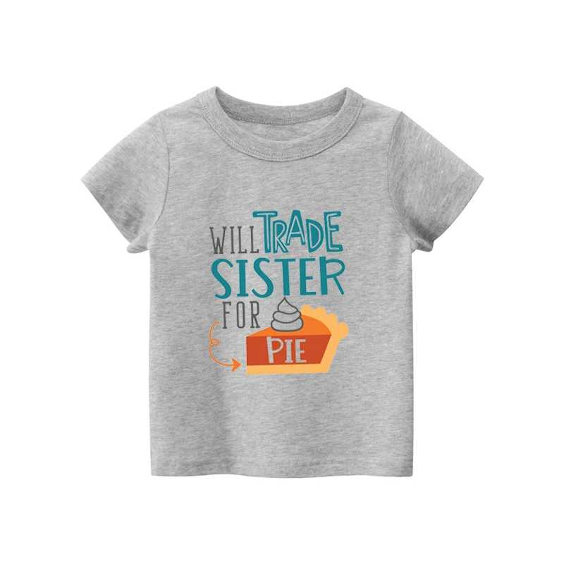 

Thanksgiving Shirt Will Trade Sister for Pie Toddler Tee Fall Boys Clothes Fashion Cotton Tops Autumn Kids Clothes