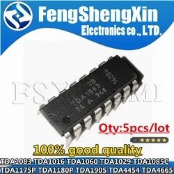 5pcs TDA1083  TDA1016 TDA1060 TDA1029 TDA1085C TDA1175P TDA1180P TDA1905 TDA4454 TDA4665 TDA1085 TDA1085A DIP Chips