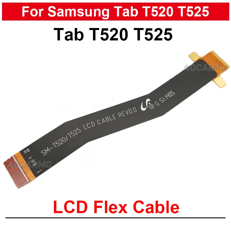 

LCD Screen Connection Flex Cable Replacement Parts For Samsung Galaxy Tab T520 T525