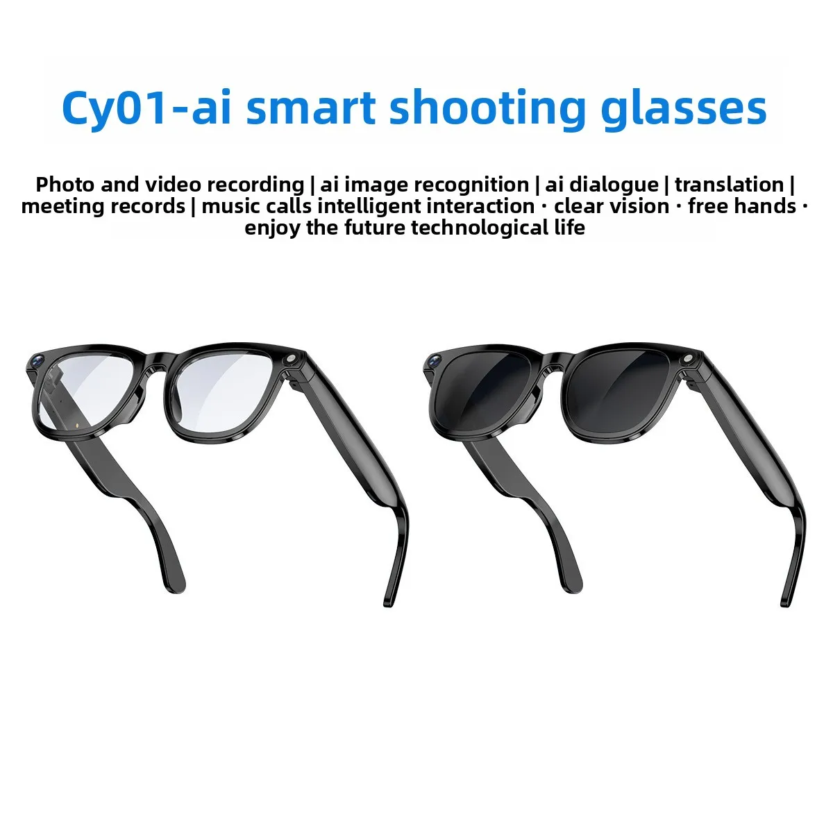 CY01 Smart Camera Glasses 800W Pixels, AI Translation Meeting Records, Video Camera Recognition, Bluetooth Call