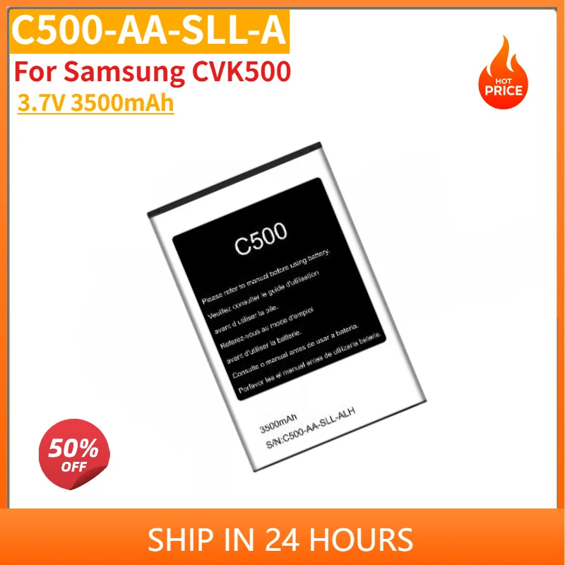 C500-AA-SLL-A High Quality Phone Battery 3.7V 3500mAh For Samsung CVK500 Brand New Replacement Battery