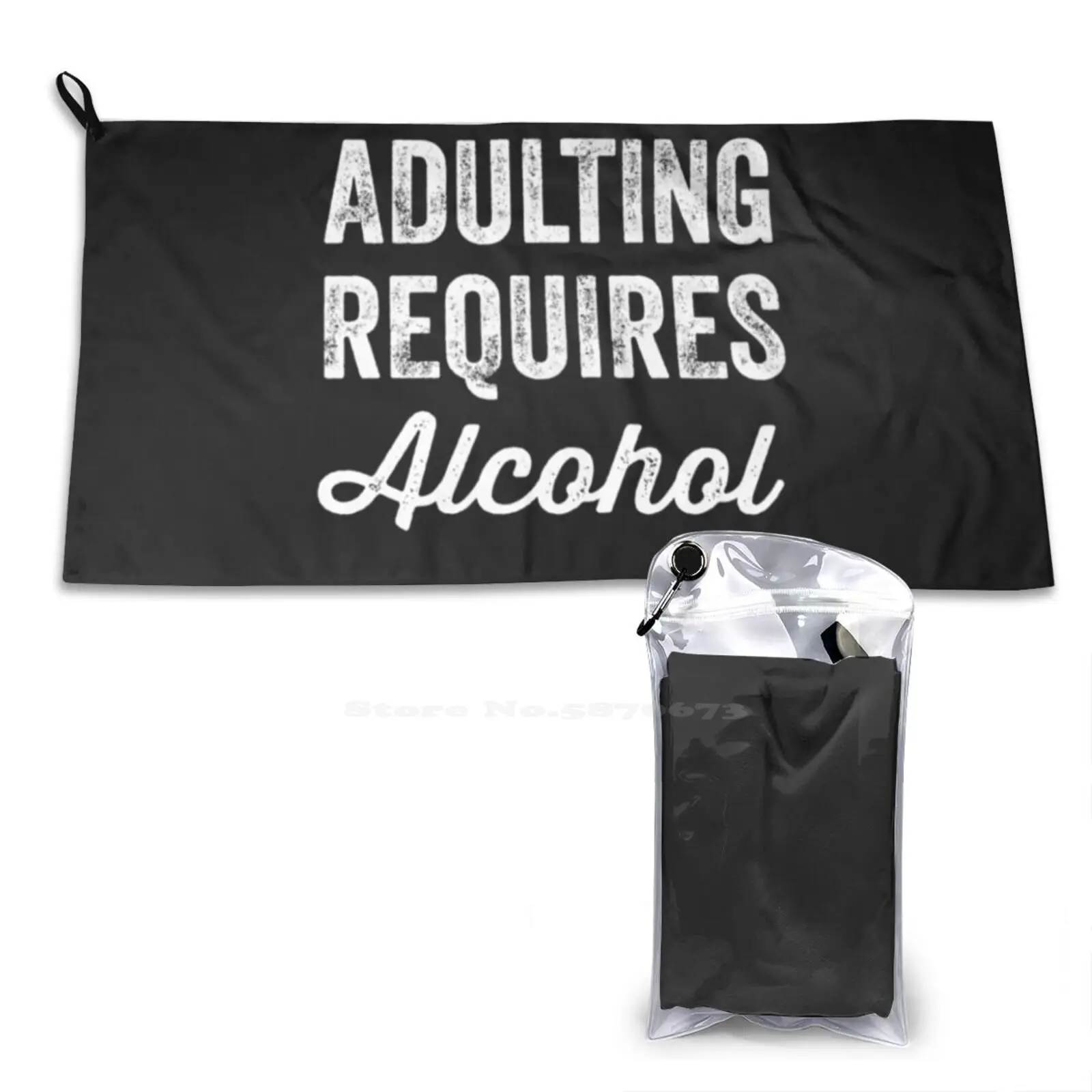 Adulting Requires Soft Towel Quick Dry Beach Towel Adulting Requires Joke I Love Funny Drunk Drunk Saying Drunk Quote Drinking