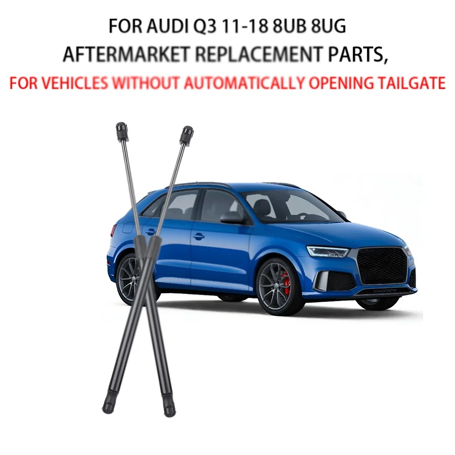 

2 шт. газовые стойки задней двери багажника для Audi Q3 11-18 8UB 8UG 8U0827552A
