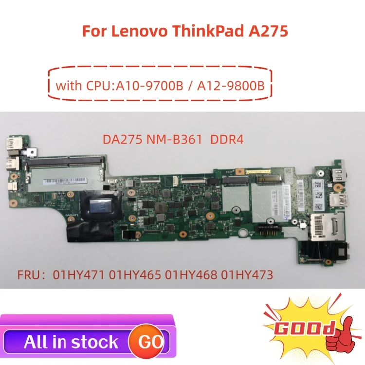 New DA275 A275 Laptop ThinkPad motherboard Model Multiple SN NM-B361 FRU PN 01HY465 01HY469 CPU A109700B A128830B A129800B UMA