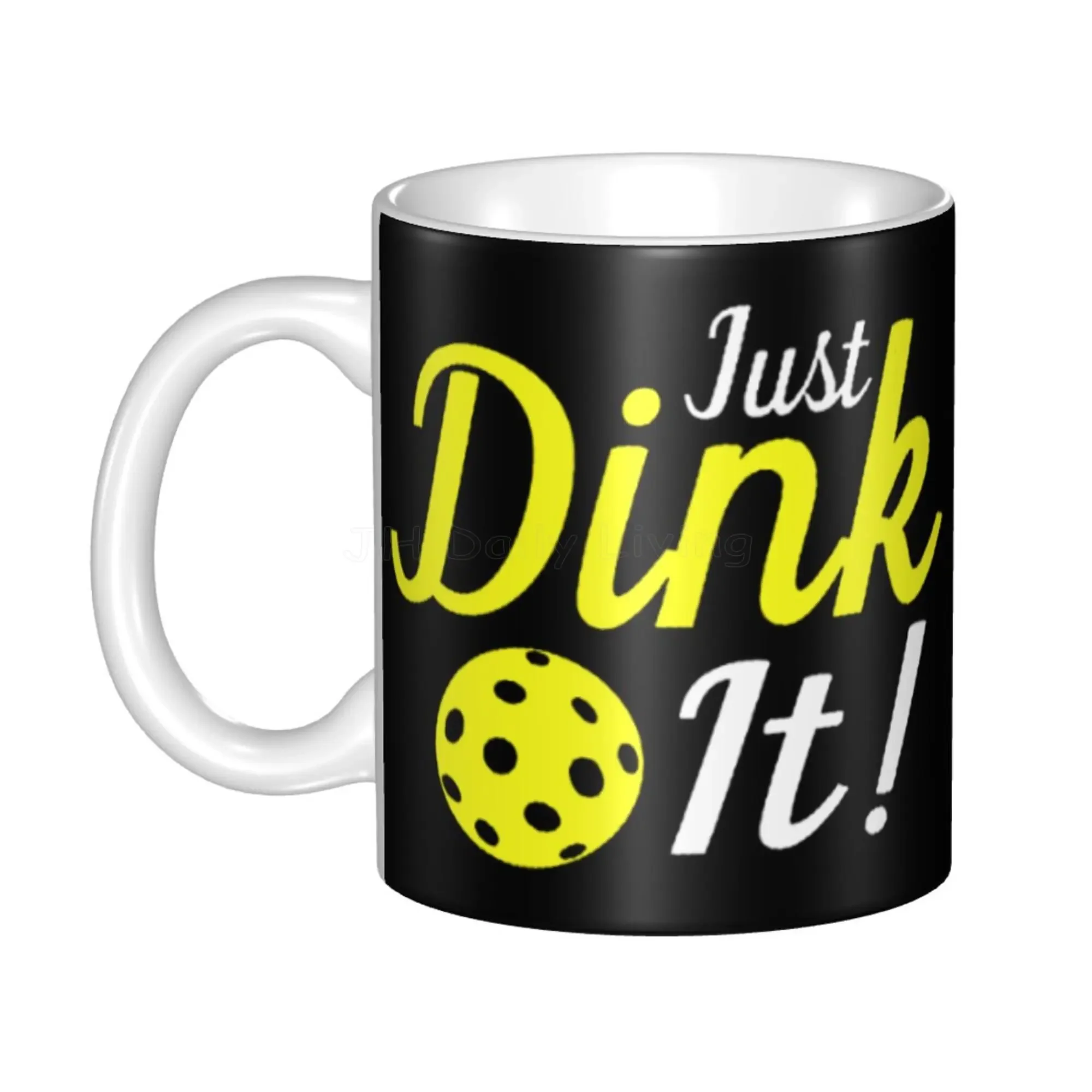 

Pickleball Just Dink It Pattern Coffee Mugs Funny Ceramic Mug 11oz High Quality Eco-Friendly Tea Water Cup Creative Gifts
