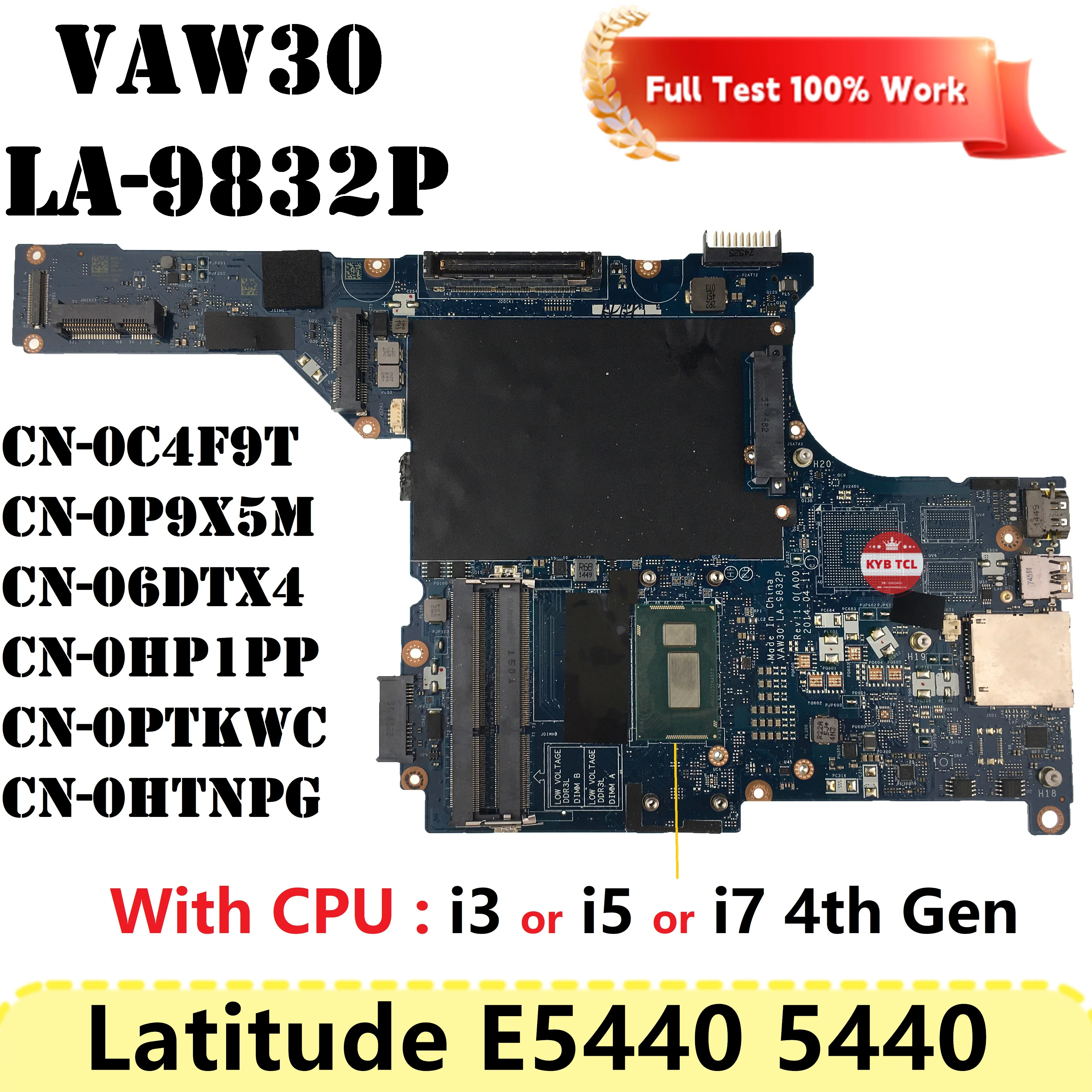 

For DELL Latitude E5440 5440 Laptop Motherboard VAW30 LA-9832P Mainboard 0PTKWC CN-06DTX4 06DTX4 0P9X5M W I3 I5 I7 4th Gen CPU
