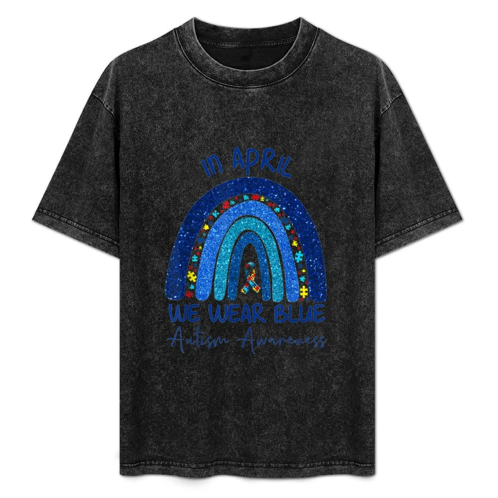 

Rainbow Autism In April We Wear Blue Autism Awareness Month T-Shirt Daily Wear Print T-Shirt