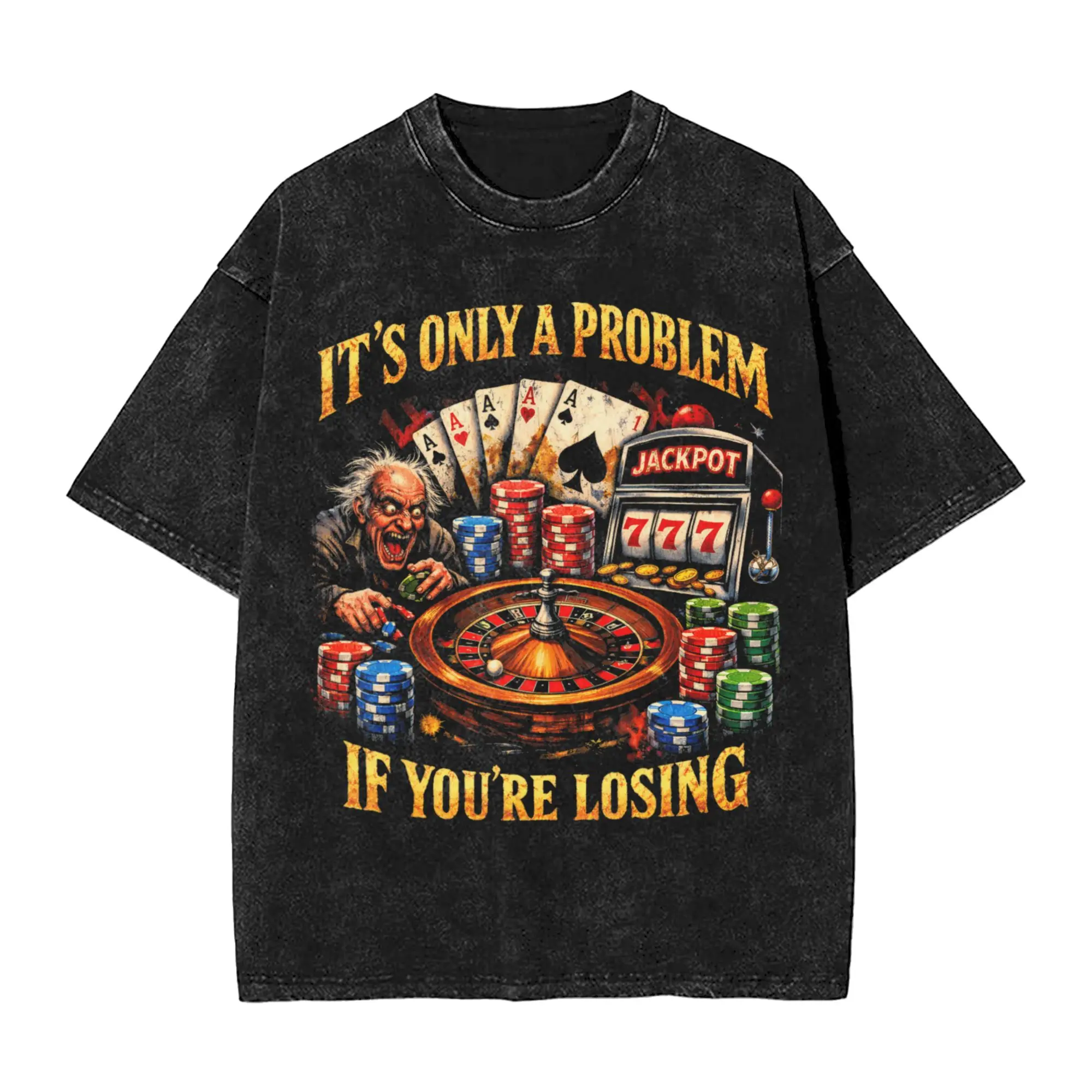 Oversized Washed T-Shirt Funny Gambling Bootleg It'S Only A Problem If You'Re Losing  Loose T Shirts Tshirt for Male Summer Tees