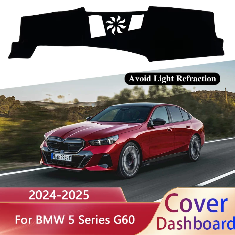

Автомобильный коврик для приборной панели BMW 5 серии G60 i5 2024 2025, чехол для приборной панели, коврик для приборной панели, солнцезащитный козырек, антигрязный коврик, автоаксессуары