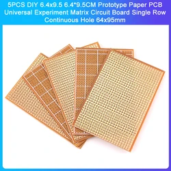 5PCS DIY 6.4x9.5 6.4*9.5CM Prototype Paper PCB Universal Experiment Matrix Circuit Board Single Row Continuous Hole 64x95mm
