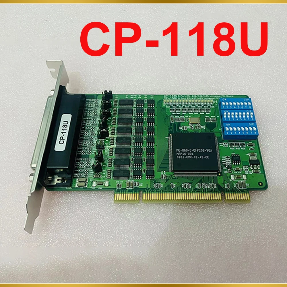 For MOXA 8-port RS232/422/485 PCI Serial Port Card CP-118U