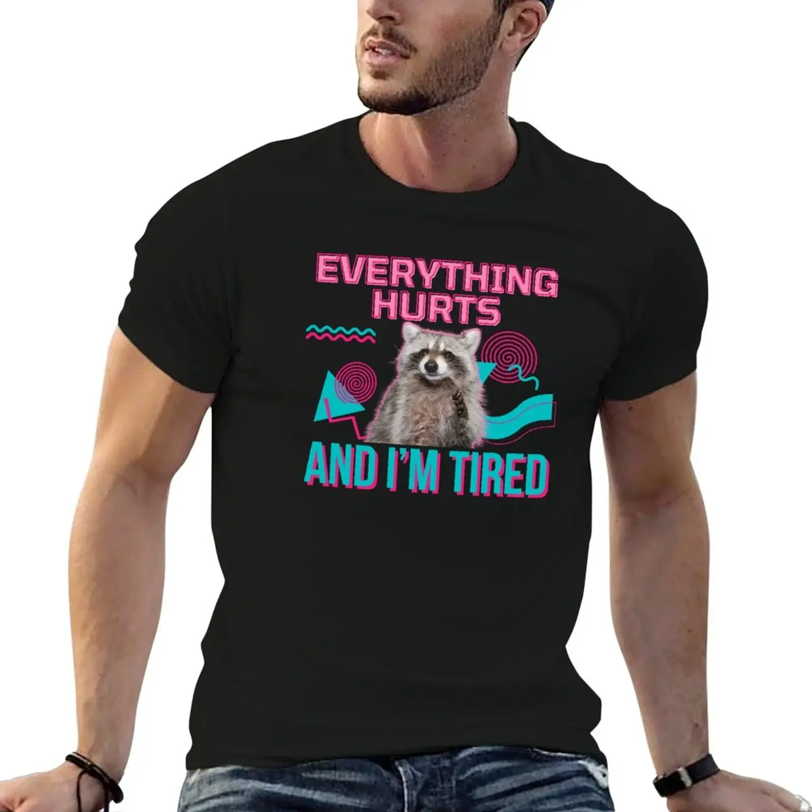 Everything Hurts And I’m Tired Funny Raccoon T-Shirt customs design your own shirts graphic tee vintage t shirt men