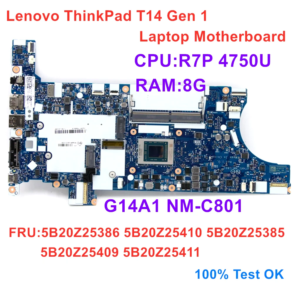 

For Lenovo ThinkPad T14 Gen 1 Laptop Motherboard CPU R7P 4750U RAM 8G FRU:5B20Z25386 5B20Z25410 5B20Z25385 100% Test OK