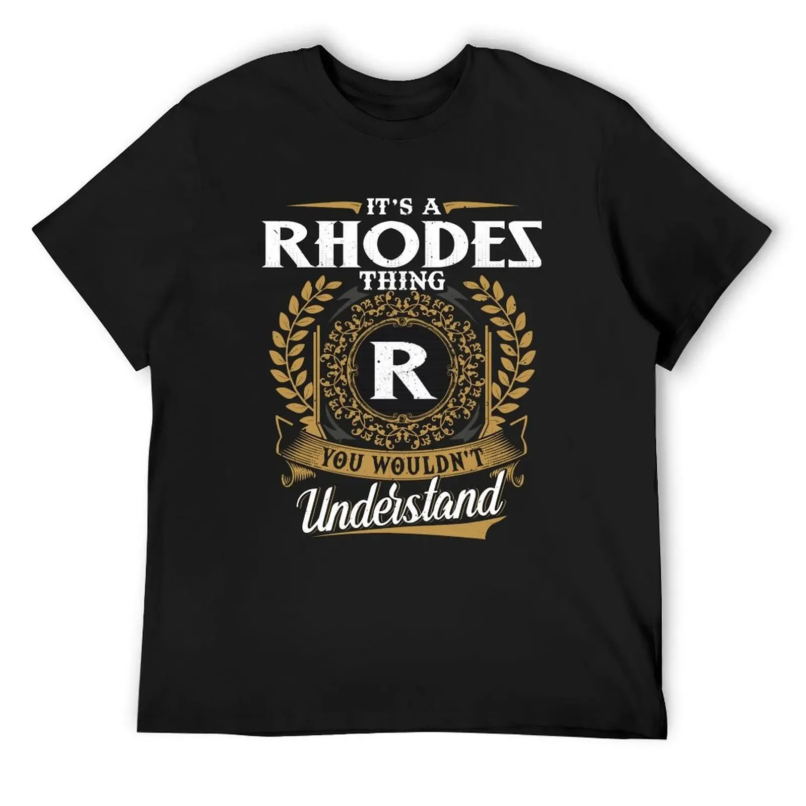 

It Is A Rhodes Thing You Wouldnt Understand T-Shirt vintage graphic shirts cute tops heavyweights shirts men graphic