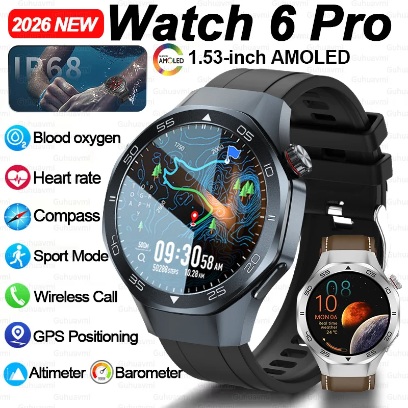 

New Watch 6 Pro Smart Watch 1.56"AMOLED GPS Tracker Bluetooth Call Waterproof Sport Health Monitoring smart watches For man 2026