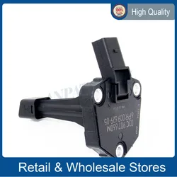 Engine Oil Level Sensor for A1 A3 A4  FAB OCT AL ALT BE CA CAMP CC EOS 03C907660M 03C 907 660 D / H / M / T 03C 907 660M