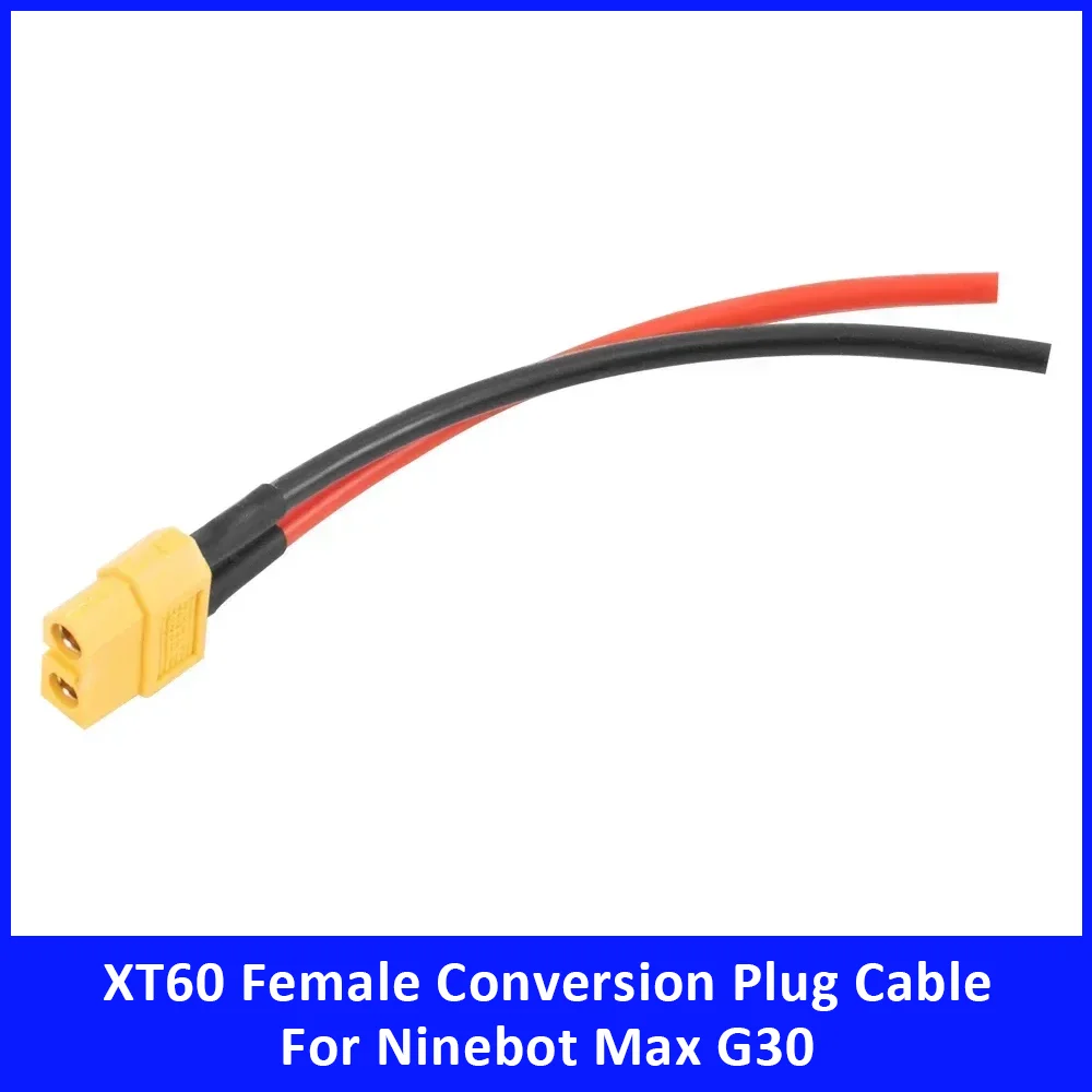 XT60 Buchsen-Konvertierungsstecker-Kabel für Ninebot Max G30 Scooter Zubehör – Batterieanschluss mit Silikon-Verlängerungskabelteilen