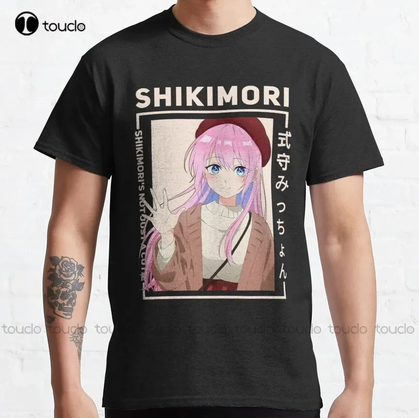 Shikimori - Kawaii Dake Ja Nai Shikimori San Classic T-Shirt 2Xl Shirts For Men Breathable Cotton All Seasons Gd Hip Hop Retro