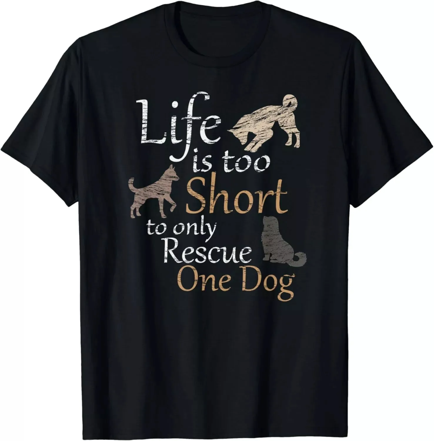 Life is too Short to only Rescue One Dog | Foster Mom Men's Unisex T-Shirt S-5XL