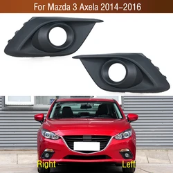 For Mazda 3 Axela BM M3 2014 2015 2016 Car Front Bumper Fog Light Lamp Trim Cover Frame Grille Foglamp Lid Bezel Hood