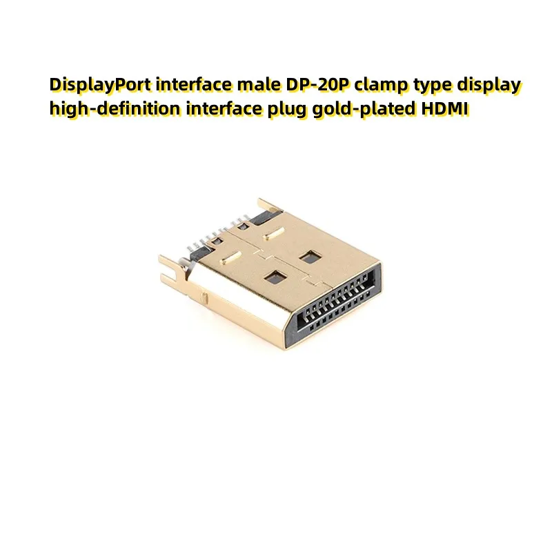 10PCS DisplayPort interface male DP-20P clamp type display high-definition interface plug gold-plated HDMI