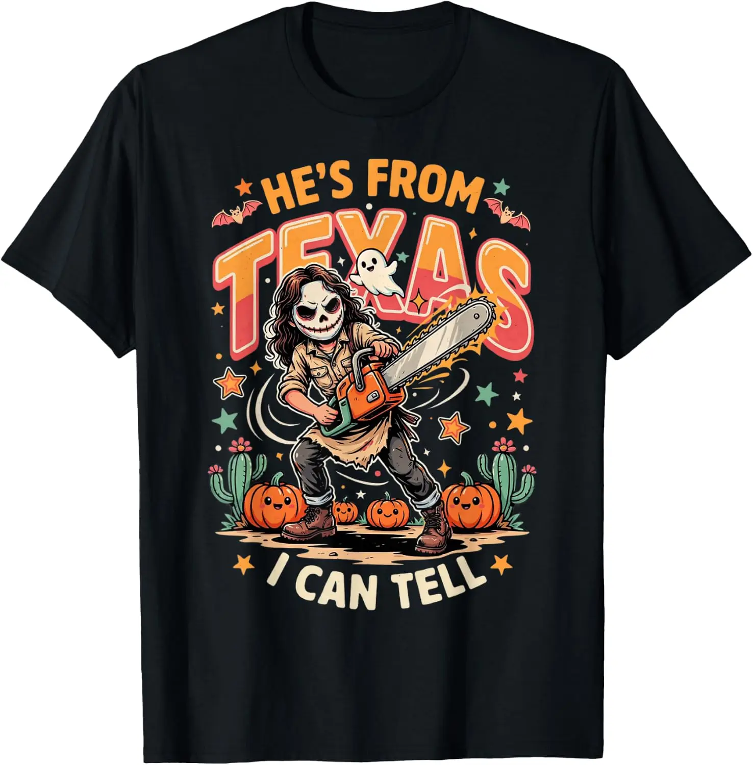 Hes From Texas I Can Tell Cute Chainsaw Horror T-Shirt Fun 100% Cotton Short-Sleeve Shirt – A Gift For Halloween Or Christmas.