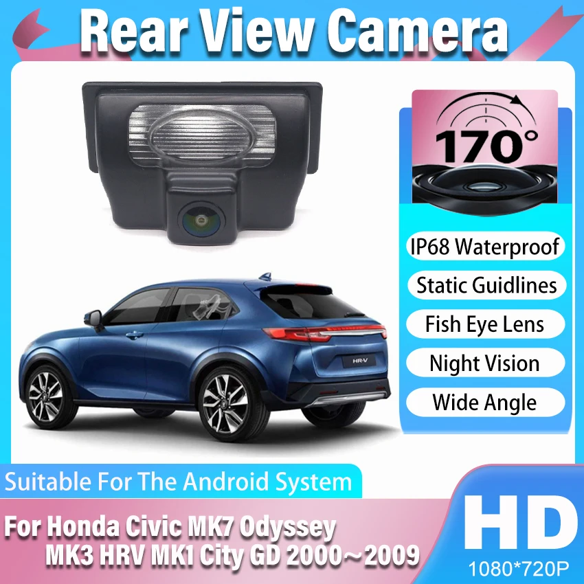 170 ° HD 1080x720P Rear View Camera For Honda Civic MK7 Odyssey MK3 HRV MK1 City GD 2000~2009 Waterproof Night Vision CCD Camera