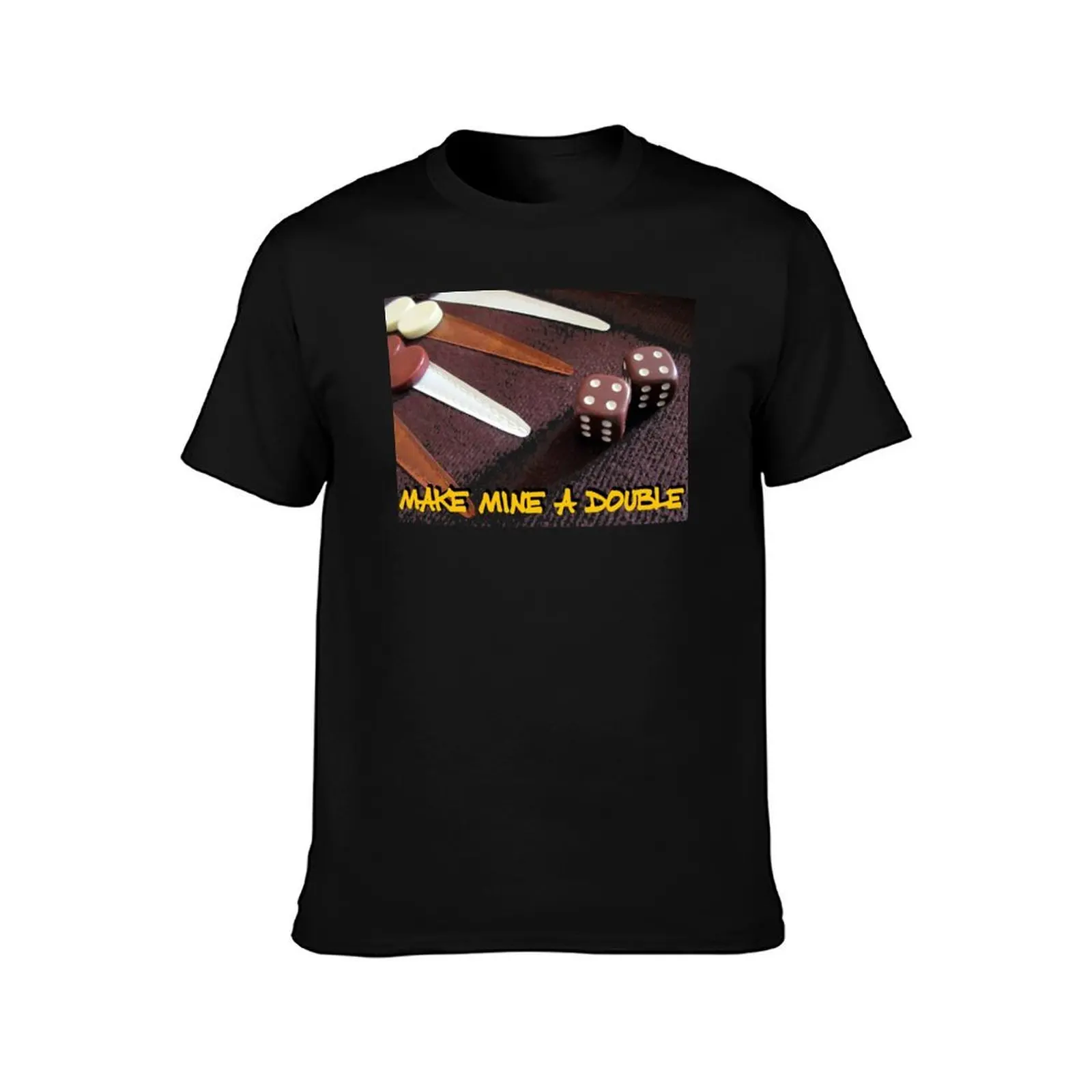 Make mine a double - backgammon T-Shirt Daily Wear Plain Short Sleeve Shirt