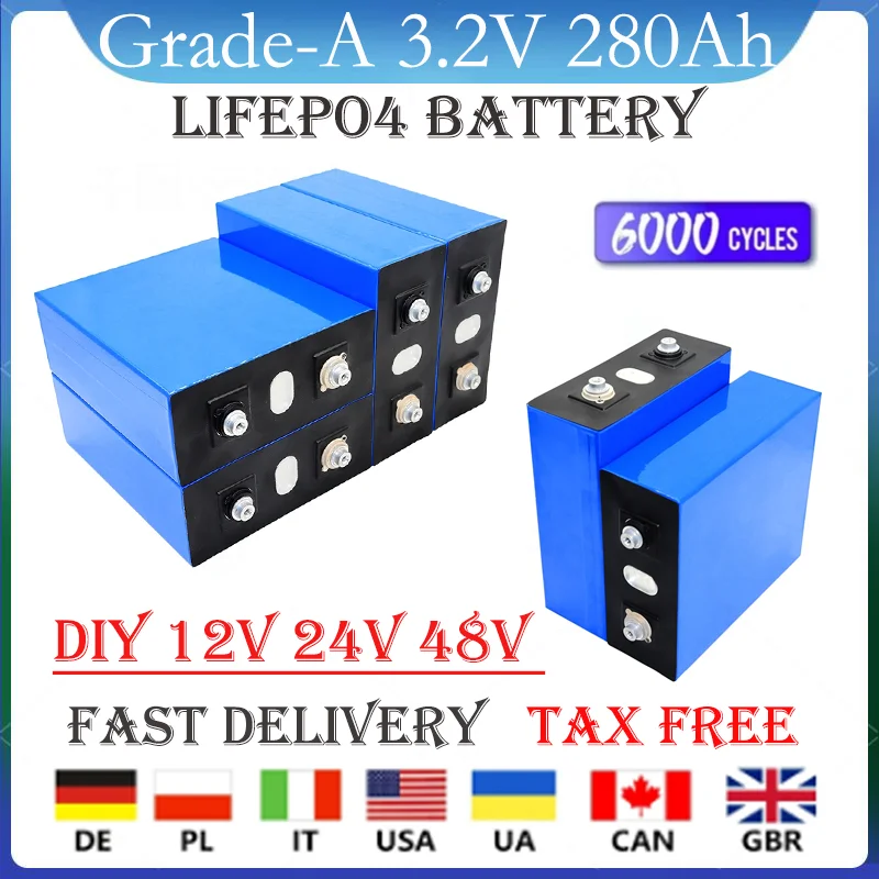 

EU/US Duty Free 6000 Cycle A-Class New 280Ah LiFePO4 Battery 3.2V Rechargeable Lithium Iron Phosphate Battery DIY 12V 24V 48V