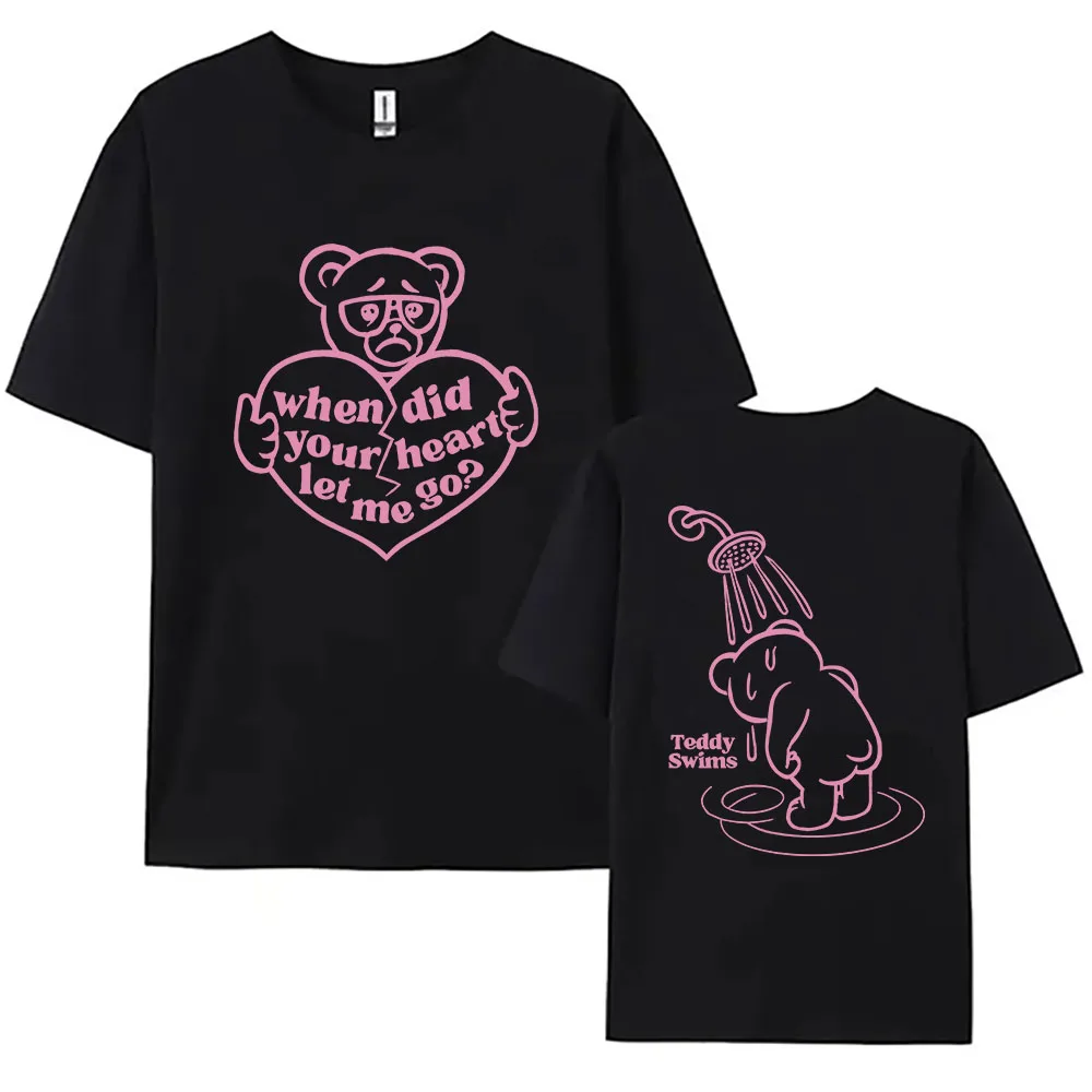 

Футболка Тедди с рисунком надписи «когда вы сердце отпускаете меня», футболка с мультяшным принтом медведя, хлопковые футболки с коротким рукавом, унисекс футболки