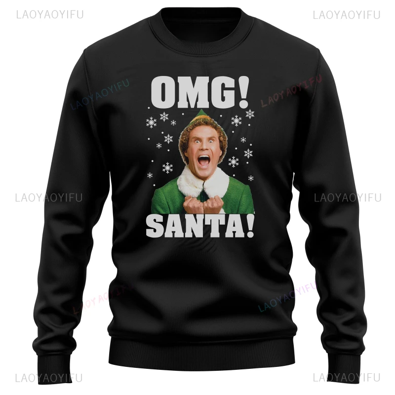 

2026 Christmas The Elf Team OMG Santa! Buddy Elf Funny Sweatshirt - Spread Cheer & Laughter! Unisex Printed Sports Wear
