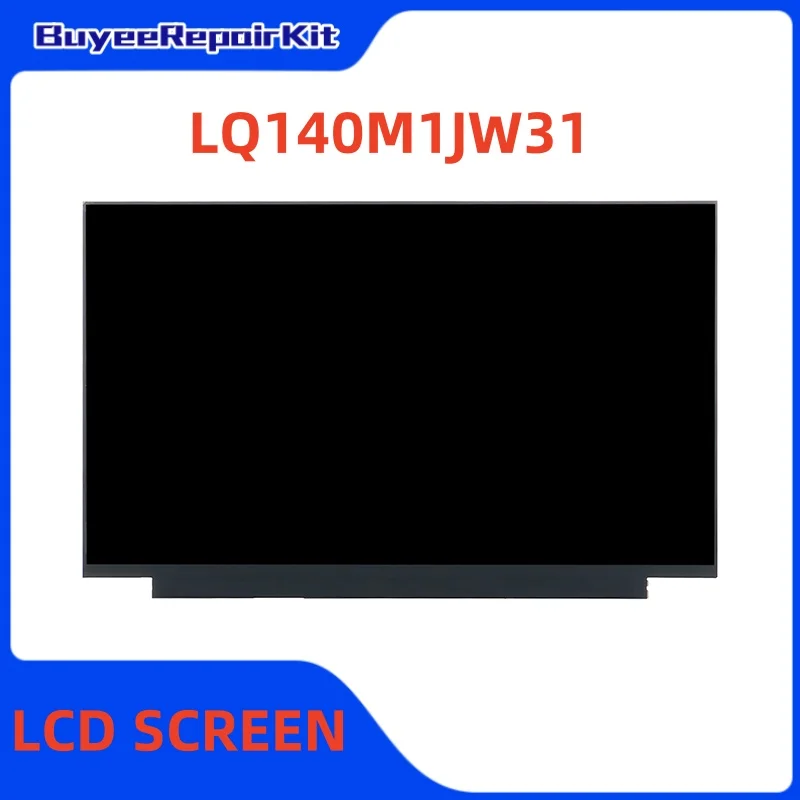 

Original 14.0 Inch LQ140M1JW31 Laptop Display Monitor EDP 1920×1080 FHD Matte 100% Tested Works Well