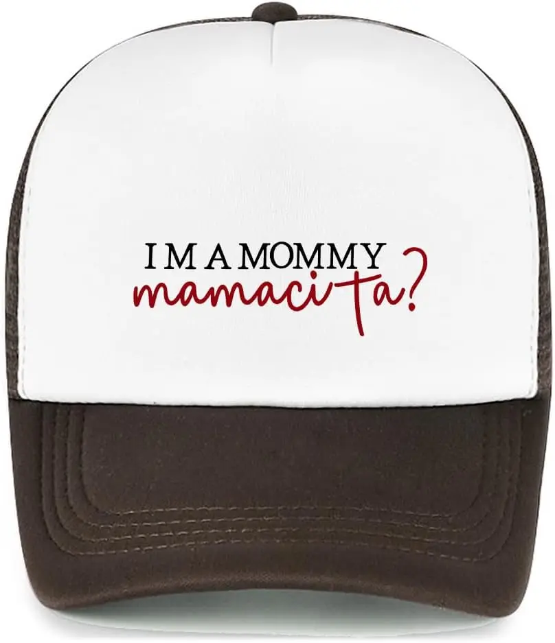 

I'm A Mommy Mamacita Trucker Hat Забавная шляпа Mamacita Cap I'm A Mommy Cap