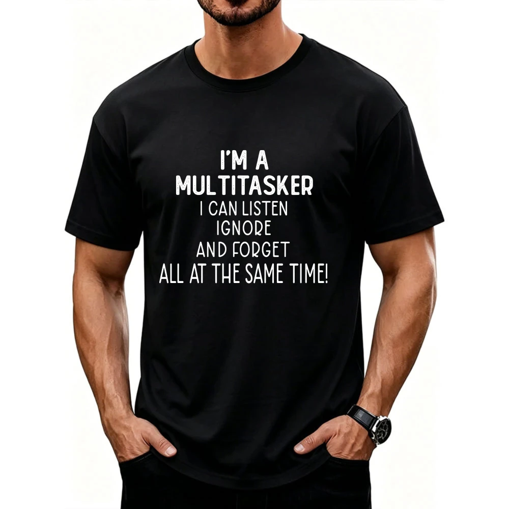 I'm A Multitasker Funny Sarcastic Text Graphic Men's Short Sleeve T Shirts Humor Worker Summer Casual Gift Tee  Harajuku T Shirt