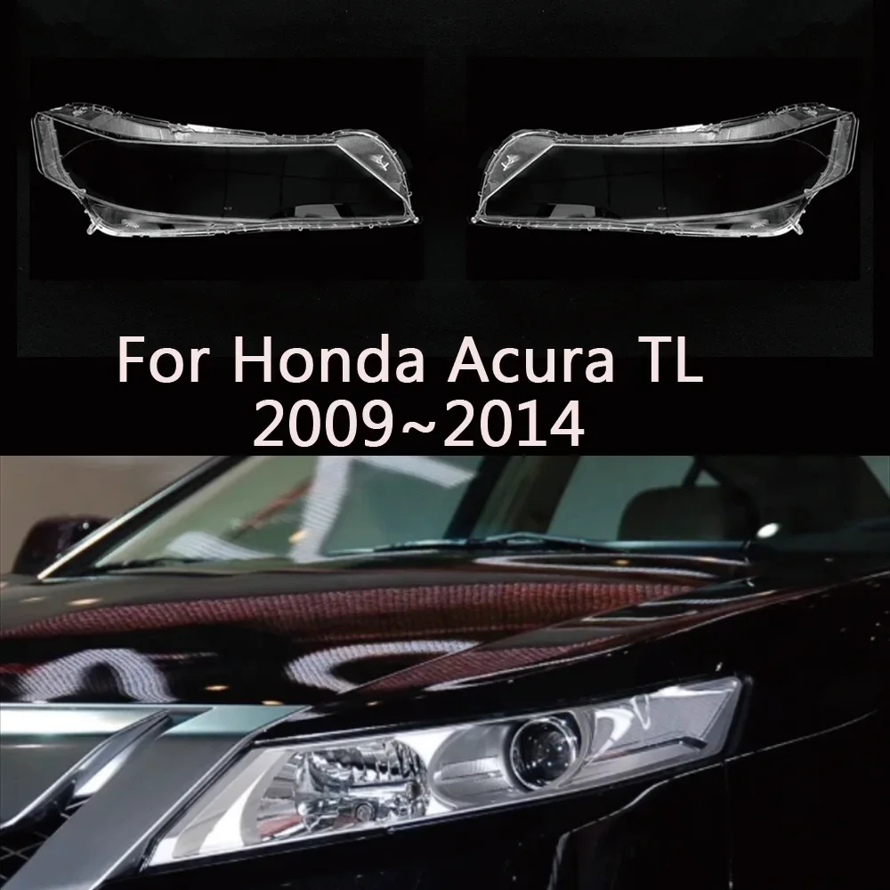 

HTTCY For Honda Acura TL 2009~2014 Headlight Cover Car Headlamp Lens Glass Replacement Clear Front Lampshade Auto Shell