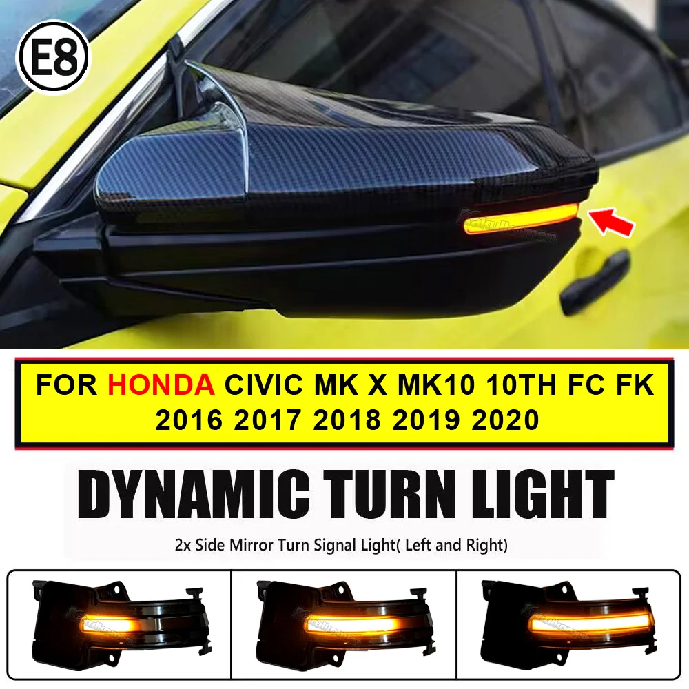 LED Dynamic Turn Signal Light Side Mirror Sequential Blinker For Honda Civic MK X MK10 10th FC FK 2016 2017 2018 2019 2020