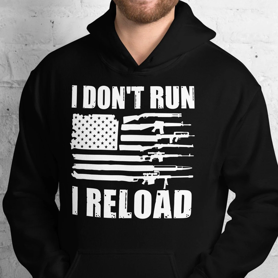 Funny Gun Hoodie I Dont Run I Reload Gun Owners US American Flag Shirt 2nd Amendment Hoodie Funny 2A Hoodies