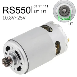 RS-550 Motor 0/9/11/12/13 Teeth DC 10.8V 12V 18V 21V 25V High Speed Large Torque for Electric Hand Drill Garden Tool