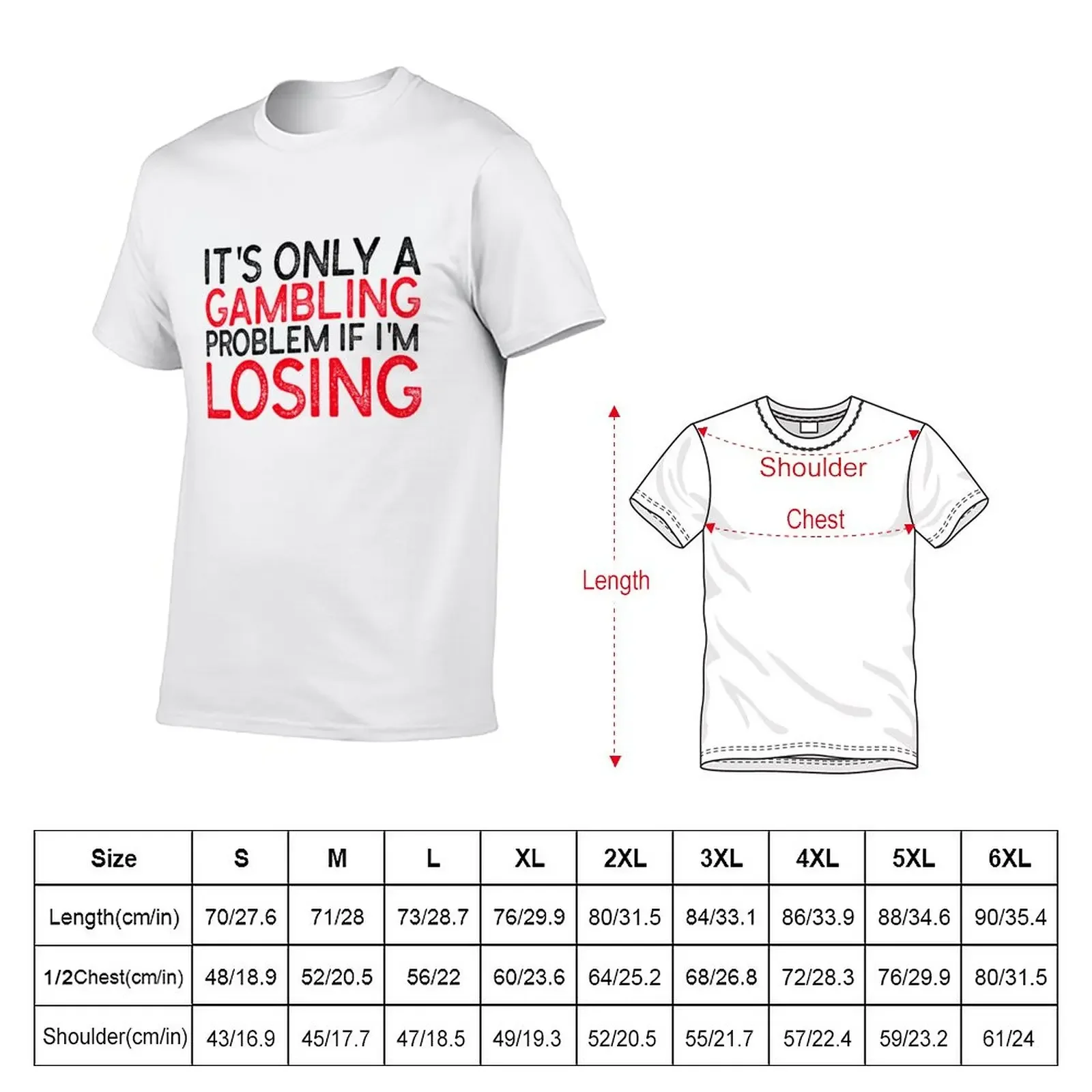 IT'S ONLY A GAMBLING PROBLEM IF I'M LOSING - SPORTS BETTING MANTRA T-Shirt for a boy anime clothes t shirts for men