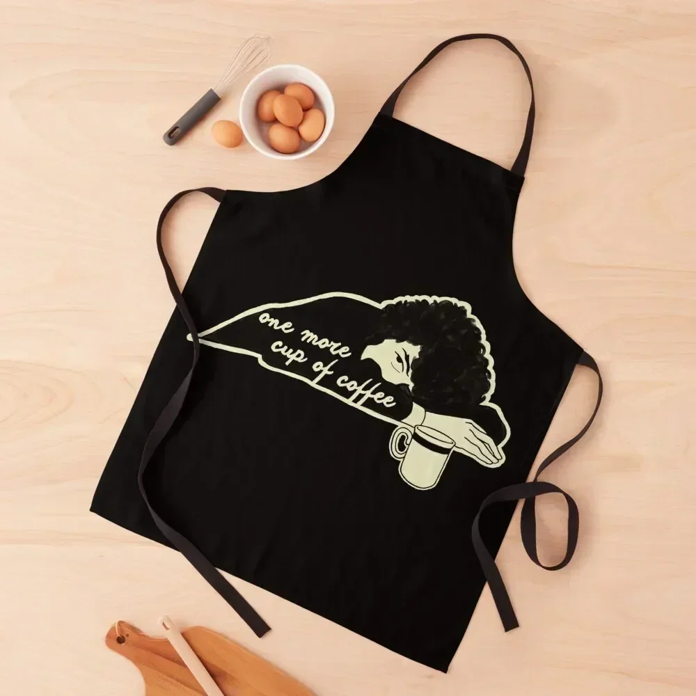 

One more cup of coffee Apron Things For The Home Kitchen Novel Kitchen Accessories manicurist Cleaning Products For Home Apron