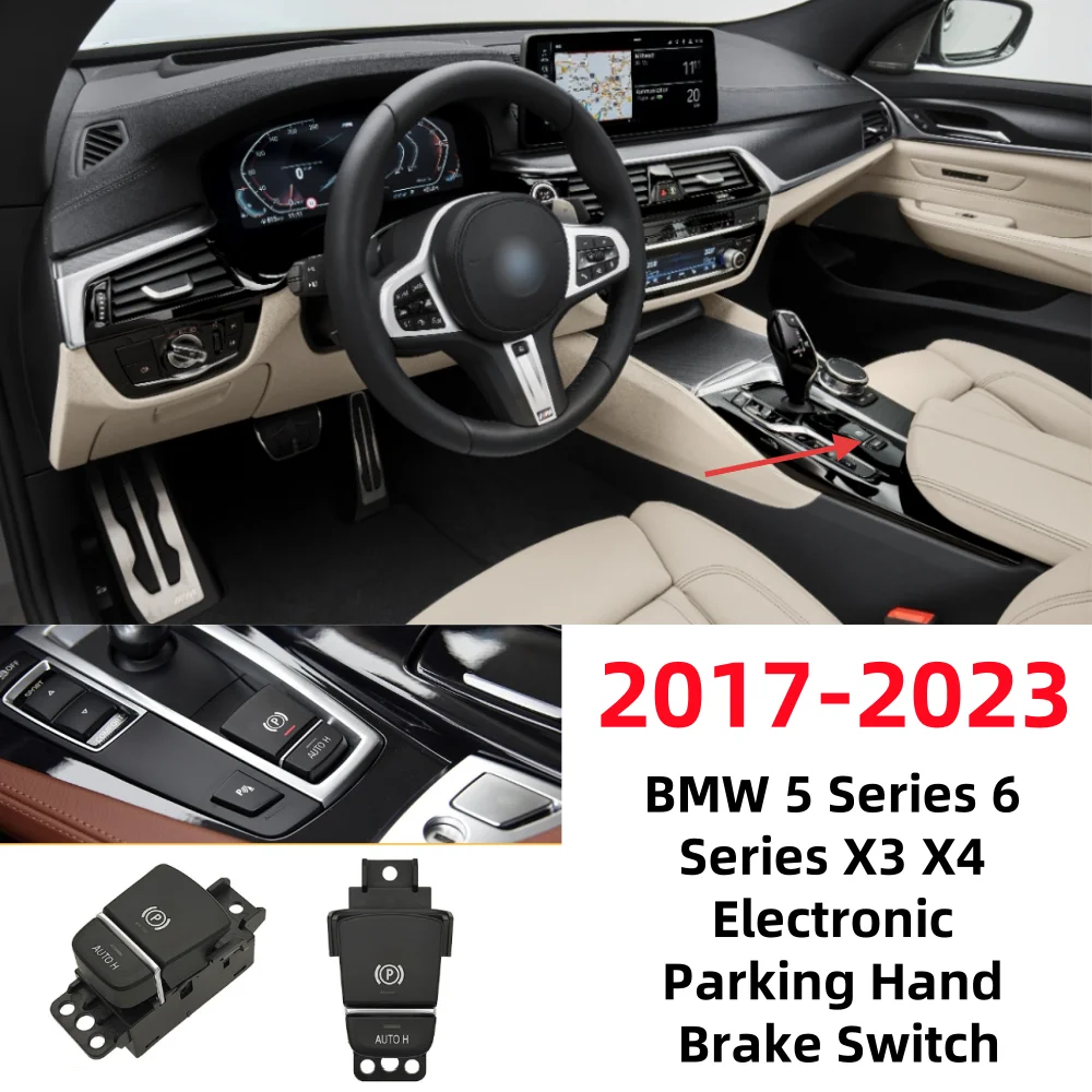 

For BMW X3 X4 5 Series 6 Series G01 G02 G08 G30 G32 G38 GT 2017-2023 Automotive Electronic Hand Brake Parking Switch 61319109311