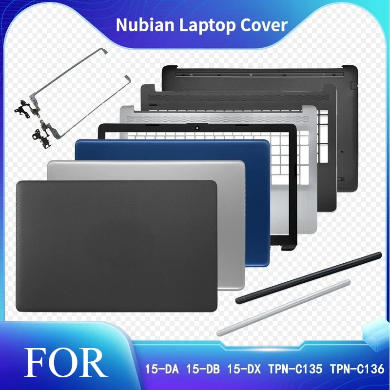 FOR 15-DA 15-DB 250 G7 255 G7 15-da0014dx TPN-C135 TPN-C136 LCD Back Cover/Front Bezel/Hinge/Palm Rest/Bottom Case