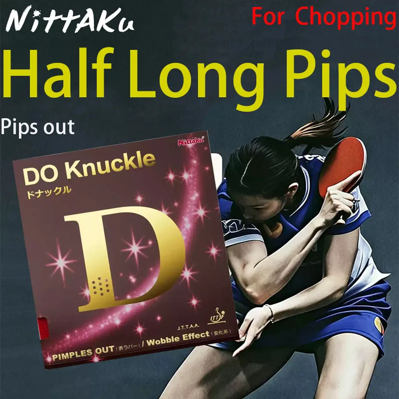 NITTAKU DO Knuckle Table Tennis Rubber Pips Out For Chopping Half-Long Pips OX Offensive Ping Pong Rubber ITTF Approved