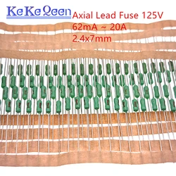 10Pcs 62mA-15A 2.4*7mm 0.125A 0.5A 1A 1.5A 1.6A 2A 3A 4A 5A 7A 10A 15A Axial Lead Fuse 125V DIP-2 Fast Blow PICO Resistance Fuse