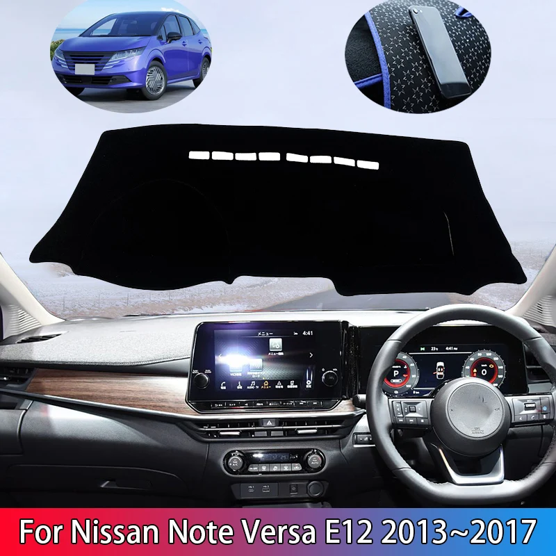 

Для Nissan Note Versa E12 MK2 2th 2Gen 2013 ~ 2017 коврик для приборной панели, коврик для приборной панели, внутренний защитный коврик, избегайте света, автомобильная наклейка