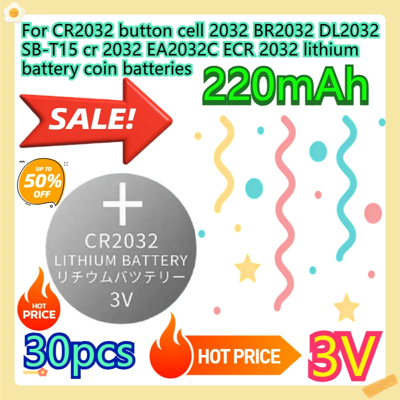

For CR2032 button cell 2032 BR2032 DL2032 SB-T15 cr 2032 EA2032C ECR 2032 lithium battery coin batteries 30pcs 220mah 3V