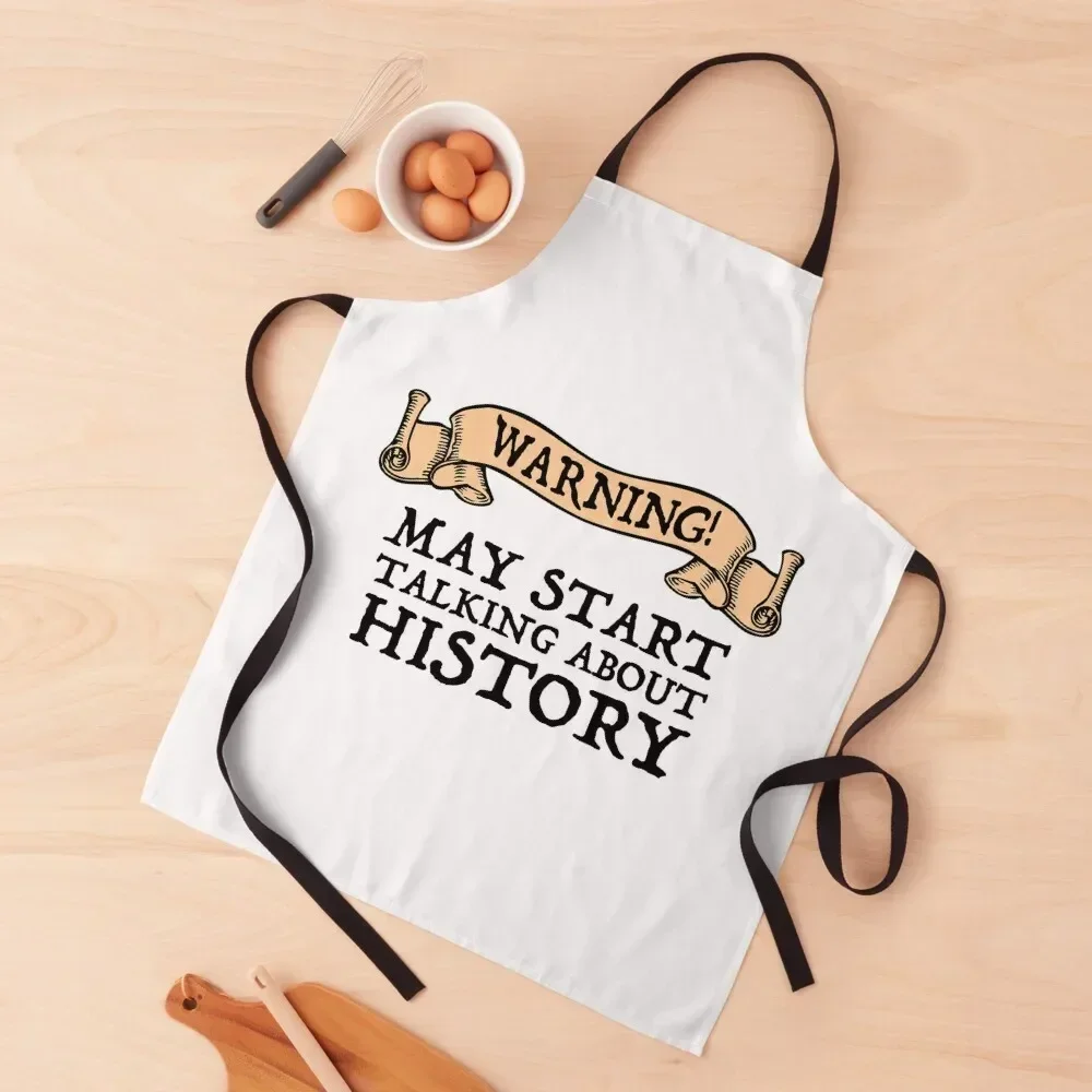 

Warning! May Start Talking About History Apron kitchen jacket woman barber uniform man chef uniform Apron