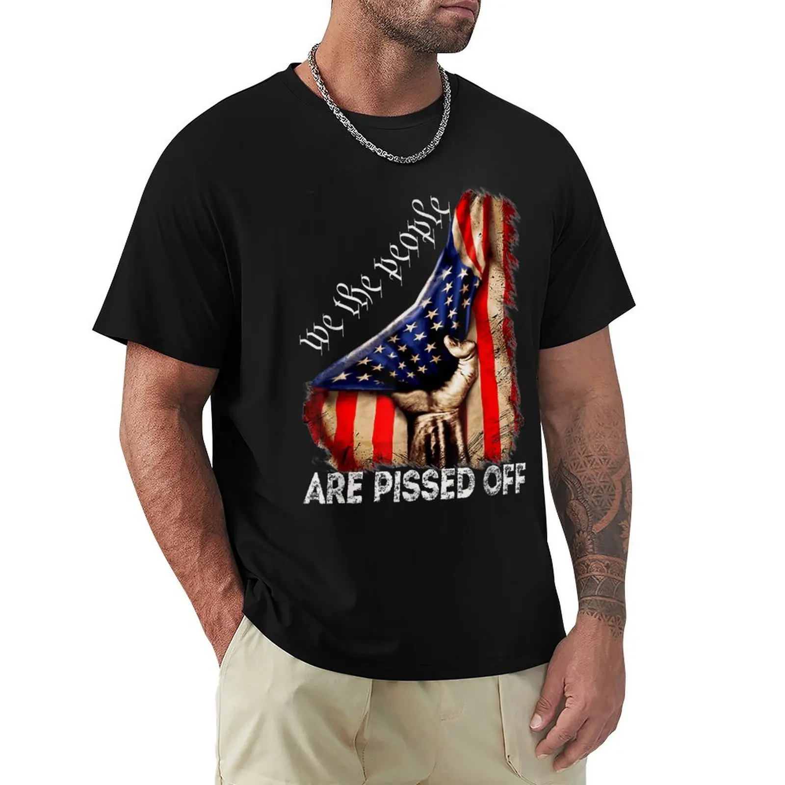 We the People Are Pissed Off Vintage US America Flag T-Shirt Soft Durable Cotton T-Shirt