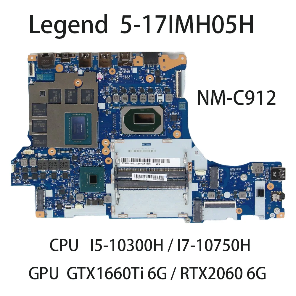 Laptop Motherboard For Lenovo Legend 5-17IMH05H NM-C912 With CPU I5-10300H I7-10750H GPU GTX1660Ti 6G RTX2060 6G FRU:5B20S44522