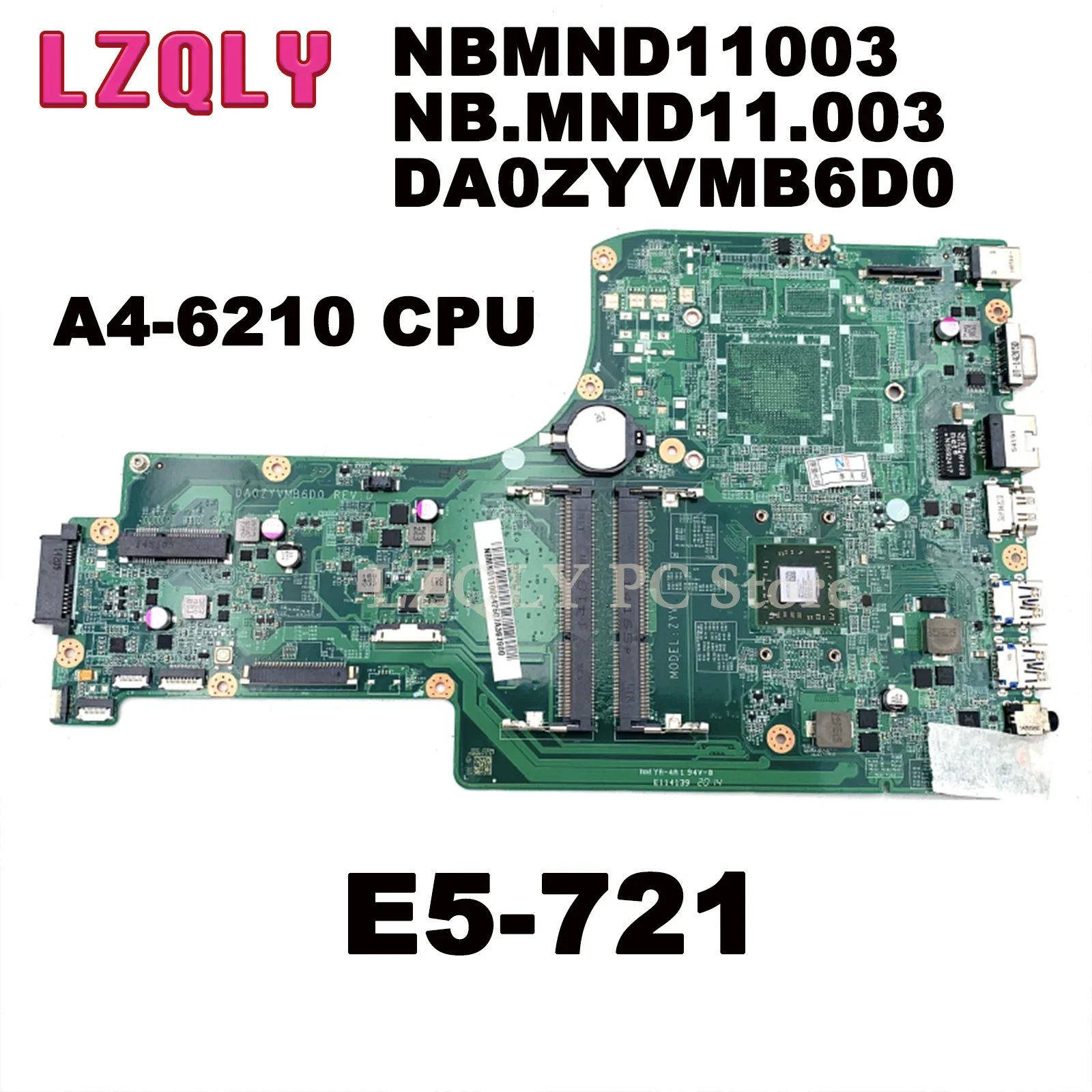 LZQLY For Acer Aspire E5-721 Quanta A4-6210 CPU DDR3 NBMND11003 NB.MND11.003 DA0ZYVMB6D0 Laptop Motherboard Main Board